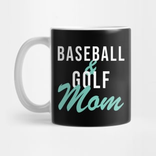 Baseball and Golf Mom Baseball Mom Mug